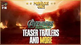 Avengers Doomsday Teaser Trailers , Stranger Things Finale and More | Marvelous Chats EP #186