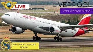 🔴LIVE🔴 Liverpool Airport (LPL) Real Madrid Football Special Plane Spotting