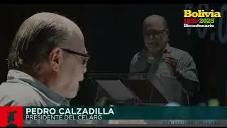 Pedro Calzadilla - Seminario Internacional Bolivia Bicentenario 1825-2025
