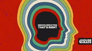 Groove Seduction - That's Right