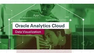 Oracle Analytics Cloud Data Visualization Workshop