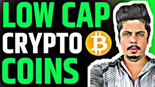Low Cap Crypto Coins