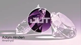 Adam Hinden - Amethyst [Outertone Free Release]