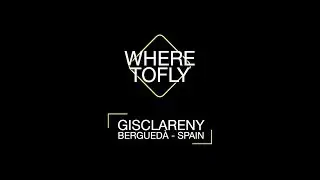 Where to Fly: Gisclareny