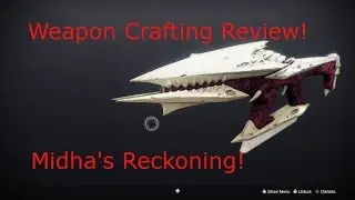 Destiny 2 - PvE Weapon Crafting review - Midha's reckoning