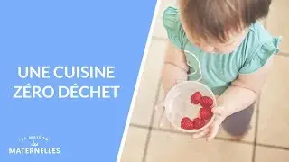 Une cuisine z&eacute;ro d&eacute;chet - La Maison des maternelles #LMDM