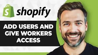 How to Add Users and Give Workers Access to Shopify Store (Full 2026 Guide)