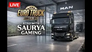 JOURNEY KO AAGE BADHATE HUYEE...  || ETS 2 || SauryAGaMing
