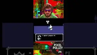 Тихие люди меня бесят. Deltarune Gaming с Pixel Polley.