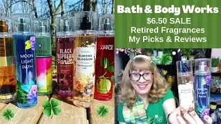 Bath & Body Works $6.50 SALE Retired Fragrances - My Picks & Reviews