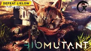 BIOMUTANT- How to Defeat LIELOW Mini Boss Capture the Outpost | WARRIORS WAY