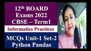 MCQs on Pandas in Python (Series and DataFrame) | Class 12 I.P. Term1 Board Exams #cbse #term1 #k12