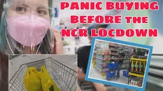PANIC BUYING OF ESSENTIALS BEFORE LOCKDOWN 2021|NCR ECQ (August 2021)|Maye O.