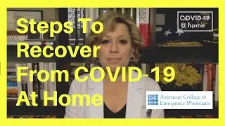 COVID-19: What Steps To Take to Recover While At Home &ndash; How To Manage COVID-19 @ home
