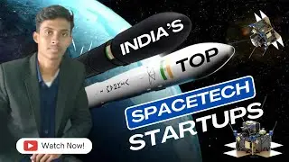 Top 3 Indian Space-tech Startups that Competing with NASA | Startup Era