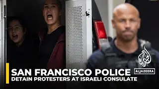 San Francisco police arrest 70 protestors for entering Israeli consulate