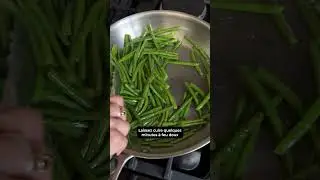 Comment cuisiner des haricots verts dans une po&ecirc;le en inox ?