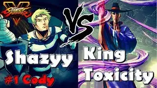 SFV AE - Shazyy (Cody) vs King Toxicity (F.A.N.G.)