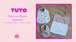 Tuto Couture Bavoir Bébé Facile : 3 Tailles (Naissance, 6-12 mois, Maternelle)