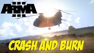 ARMA 3 - Crash and Burn