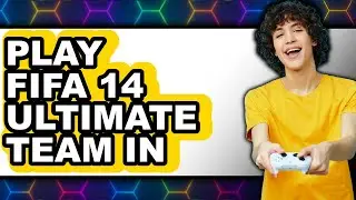How to Play FIFA 14 Ultimate Team in 2024-2025 (Only Way)