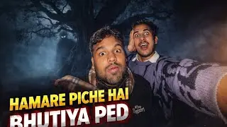 Hamare Piche Tha Bhutiya Ped… Camera Mein Sab Record Ho Gaya!