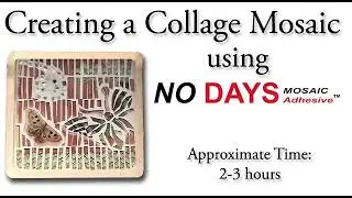 Creating a Collage Mosaic with No Days Adhesive