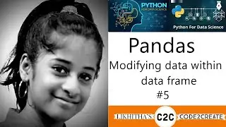 Updating rows and columns  -  Modifying data within Data frame - Pandas tutorial 5/10