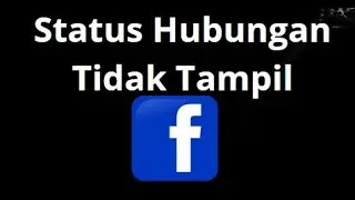 Relationship Status Information Not Showing on Facebook - Complete Solution