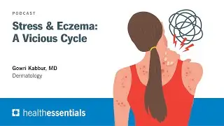 Stress & Eczema: A Vicious Cycle | Gowri Kabbur, MD