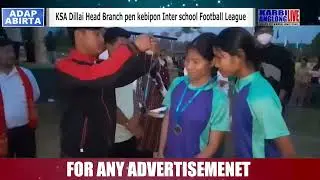 KSA Dillai Head Branch pen kebipon Inter school Football League championship Trophy  Angdung kiti