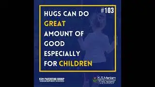 Hug - Parent to Super Parent to Change as Best Parents Notes #103 #hug #ksmaniamschool