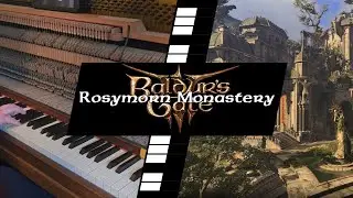 Rosymorn Monastery | Baldur's Gate 3 | Piano Cover
