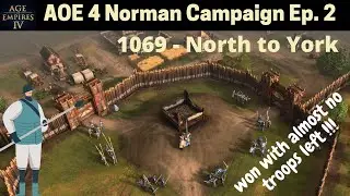 Age of Empires IV The Normans Campaign Ep. 2 - 1069 North to York