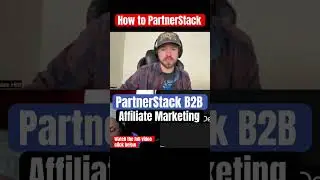 How to PartnerStack B2B Affiliate Marketing