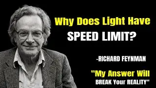 Why Does Light Have a Speed LIMIT? My Answer Will BREAK Your Reality