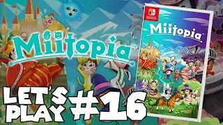 Let's Play: Miitopia on Nintendo Switch (Part 16) [Recorded Live]