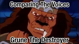 Comparing The Voices: Grune The Destroyer (Thundercats)