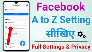 Facebook Ki A To Z Setting | Facebook a to z settings 2025 | Facebook Important Settings 2025