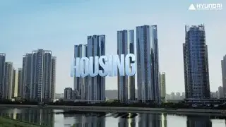 [Hyundai E&C] The Specialist┃Housing