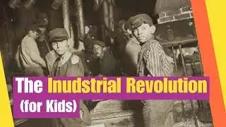 What is the  Industrial Revolution? | Learn the history and impact of the Industrial Revolution