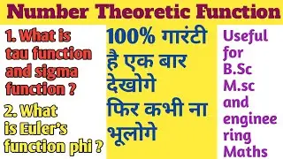 number theoretic function in number theory|tau and sigma function in number theory|euler's function 