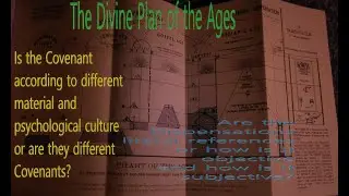 The Plan of The Ages by Charles T. Russell: Study 4 The Epochs and Dispensations Marked in the Devel