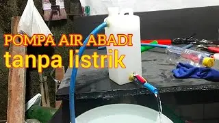 Pompa air tanpa listrik || free energy. Antara realita dan harapan