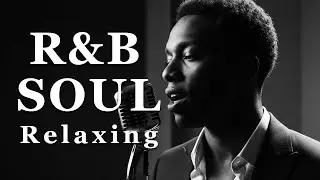 【R&B Soul】Calm Flow Playlist &ndash; Gentle Vocals for Wind-Down Time