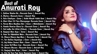 Anurati Roy Best Song Live | Anurati Roy Bollywood Song 2023| Superhits Romantic Hindi Songs Mashup