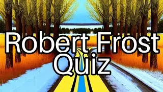 Test Your Robert Frost Knowledge! 🌲 How Well Do You Know This Literary Legend?