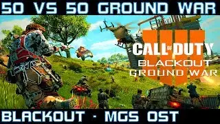 50 VS 50 GROUND WAR (BLACKOUT) - Call of Duty: Black Ops 4