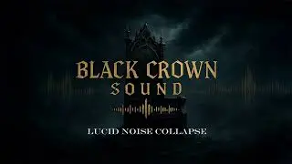 Lucid Noise Collapse | Dark Cinematic Ambient Music for Storytelling, Writing, Film & Worldbuilding