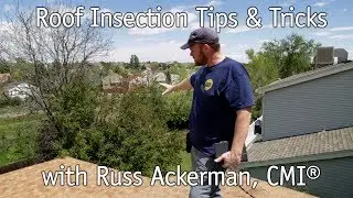 Roof Inspection with Russ Ackerman, CMI&reg;